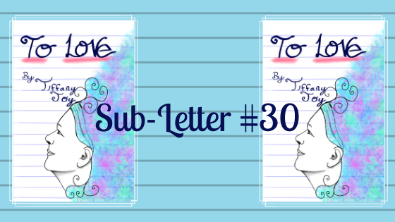 Sub-letter #30 To love excerpt